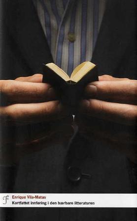 "Kortfattet innføring i den bærbare litteraturen" av Enrique Vila-Matas