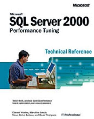 "Microsoft SQL server 2000 performance tuning" av Edward Whalen