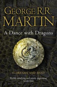 A Song of Ice and Fire (5) - A Dance With Dragons - Part 1 Dreams and Dust