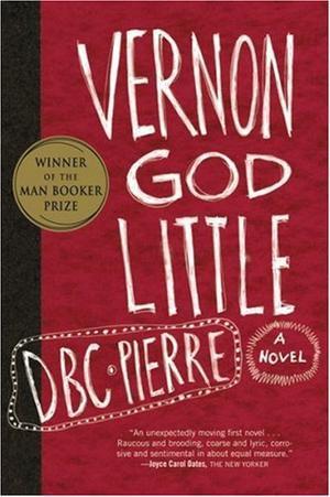 "Vernon God Little" av DBC Pierre