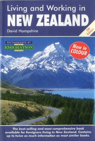 Living and Working in New Zealand - A Survival Handbook