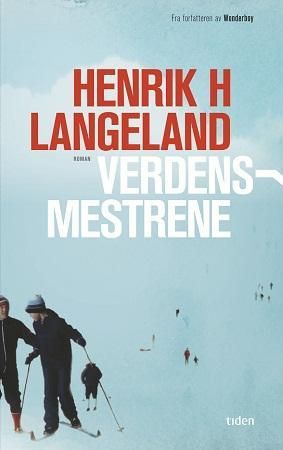 "Verdensmestrene" av Henrik Helliesen Langeland