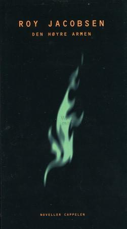 "Den høyre armen - noveller" av Roy Jacobsen