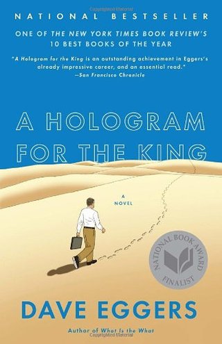 "A Hologram for the King A Novel" av Dave Eggers