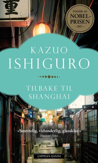 "Tilbake til Shanghai" av Kazuo Ishiguro