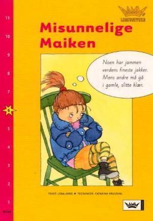 "Misunnelige Maiken - nivå 6" av Lena Arro