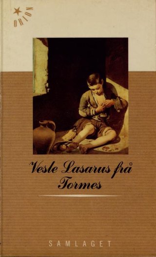 "Vesle Lasarus fra Tormes - hans medgang og motgang i livet" av Sigmund Skard