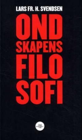 "Ondskapens filosofi" av Lars Fr. H. Svendsen