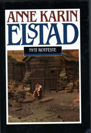 "Nytt rotfeste" av Anne Karin Elstad