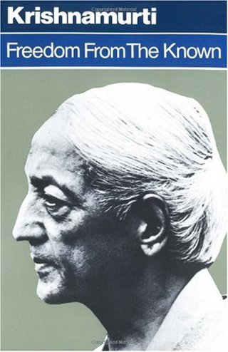 "Freedom from the Known" av Jiddu Krishnamurti