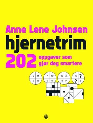 "Hjernetrim - 202 oppgaver som gjør deg smartere" av Anne Lene Johnsen