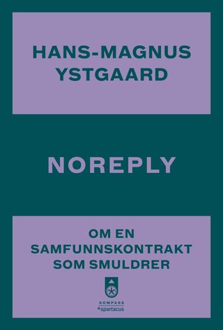 Noreply - om en samfunnskontrakt som smuldrer