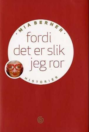 Fordi det er slik jeg ror - historier