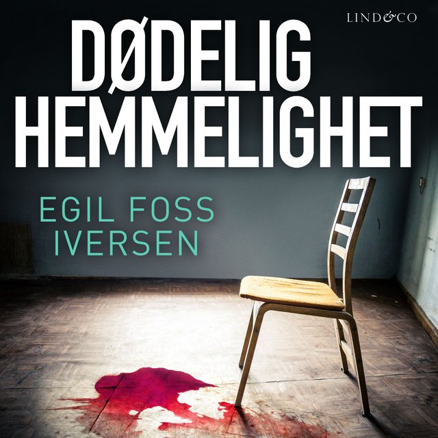 "Dødelig hemmelighet" av Egil Foss Iversen