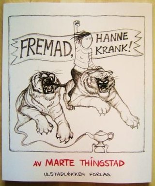 Fremad, Hanne Krank!