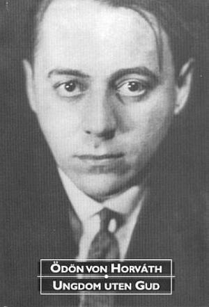 "Ungdom uten Gud - roman" av Ödön von Horváth