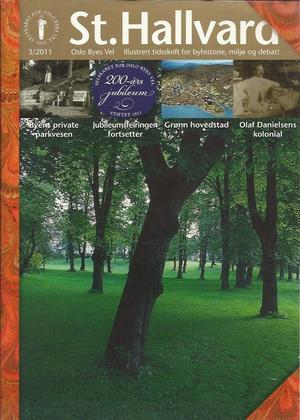 "St. Hallvard 3/2011 Oslo Byes Vel - Illustrert tidskrift for Byhistorie - Miljø - Debatt 89. årg" av Jan Sigurd Østberg