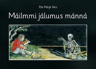 "Máilmmi jálumus mánná" av Ellen Marie Vars