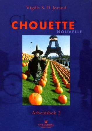 Chouette nouvelle 2 - arbeidsbok