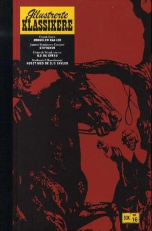 "Jungelen kaller ; Stifinner ; Ild og sverd ; Huset med de sju gavler" av Frank Buck