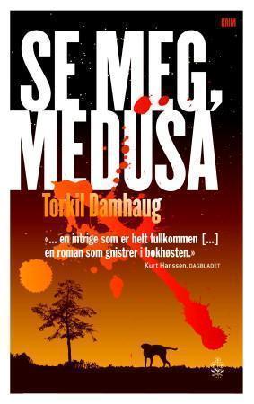 "Se meg, Medusa" av Torkil Damhaug