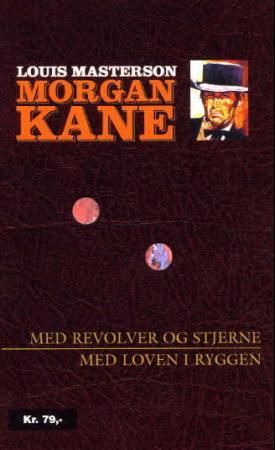 Med revolver og stjerne ; Med loven i ryggen