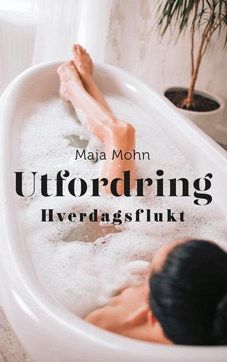 "Utfordring" av Maja Mohn