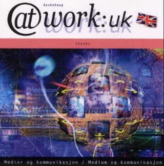 At work:UK - medier og kommunikasjon / medium og kommunikasjon