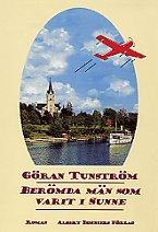 "BERÖMDA MÄN SOM VARIT I SUNNE." av Göran. Tunström