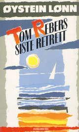 Tom Rebers siste retrett