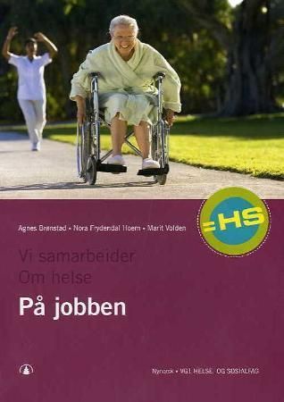 På jobben - vg1 helse- og sosialfag : = HS