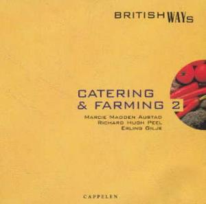 "Catering and farming 2 - British ways" av Marcie Madden Austad