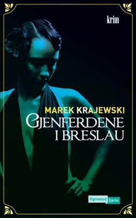 "Gjenferdene i Breslau" av Marek Krajewski
