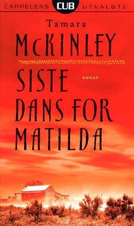 "Siste dans for Matilda" av Tamara McKinley
