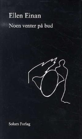 "Noen venter på bud - dikt" av Ellen Einan