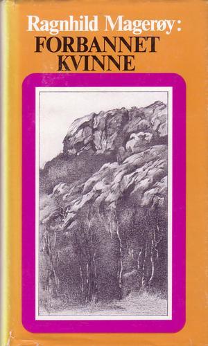 "Forbannet kvinne. A novel" av Ragnhild MAGERØY