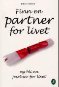 "Finn en partner for livet og bli en partner for livet" av Birgit Weber