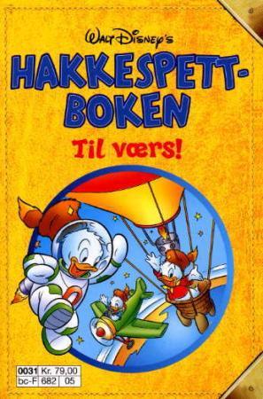 "Hakkespettboken - 5 : Til værs!" av Jean-Pierre Bernier