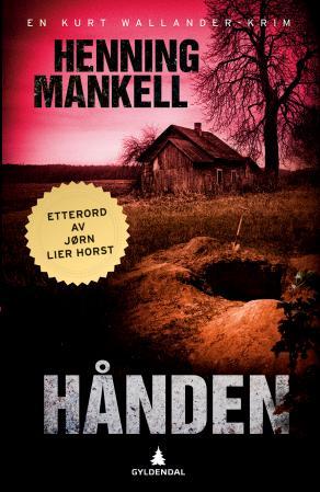"Hånden en Kurt Wallander-krim" av Henning Mankell