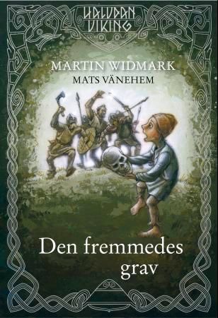"Den fremmedes grav" av Martin Widmark