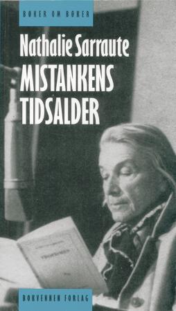 "Mistankens tidsalder - essays om romanen" av Nathalie Sarraute