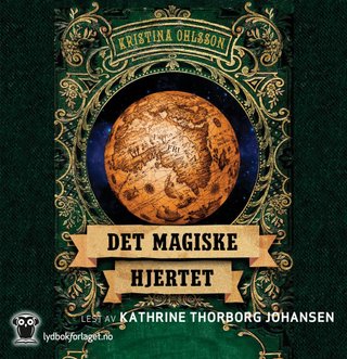 "Det magiske hjertet" av Kristina Ohlsson