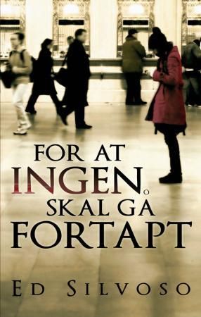 For at ingen skal gå fortapt