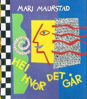 "Hei hvor det går - om rullestolstafetter, skumle østers og andre dagligdagse fenomener" av Mari Maurstad