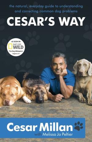 "Cesar's Way - The Natural, Everyday Guide to Understanding and Correcting Common Dog Problems" av Cesar Millan