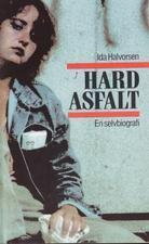 "Hard asfalt - en selvbiografi" av Ida Halvorsen