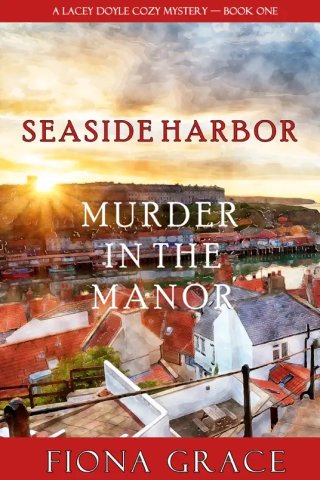 Murder in the Manor - A Lacey Doyle Cozy Mystery - Book 1