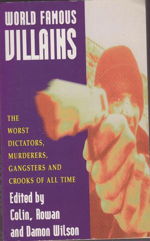 "World Famous Villains" av Colin Wilson Damon Wilson Rowan Wilson Ian Schott