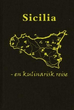"Sicilia en kulinarisk reise" av Matthias Mattenberger