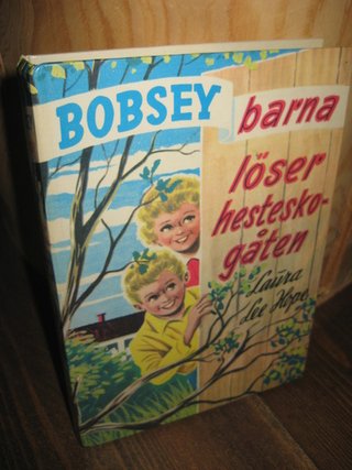 "Bobsey-barna løser hesteskogåten Bobsey-barna 11" av Laura Lee Hope